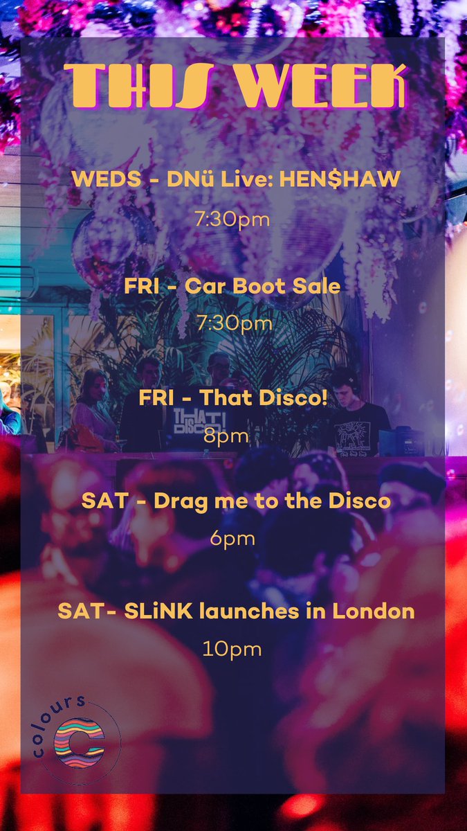 This week! 

Tickets - colourshoxton.com/live-club/