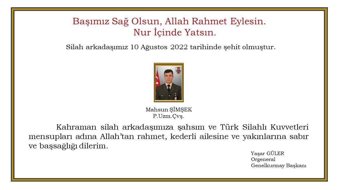 Pençe Kilit Harekat Bölgesi'nde şehit düşen Piyade Uzman Çavuş Mahsun Şimşek'e Allah'tan rahmet, ailesine başsağlığı ve sabır dilerim. Milletimizin başı sağolsun.🇹🇷