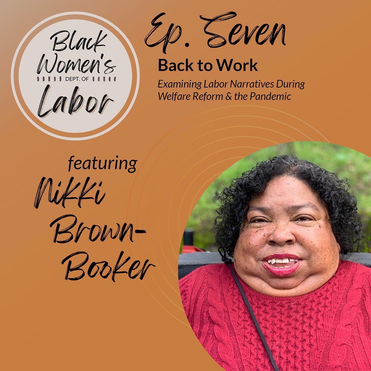 HiHemployers's tweet photo. What we're listening to: Episodes 7 of the Black Women's Department of Labor podcast featuring our incredible National Steering Committee Member, @nfbooker, examining labor narratives during welfare reform &amp; the pandemic. #DisabilityJustice Listen here: https://t.co/0FRXT9hvSX https://t.co/WwMQYYSuOU