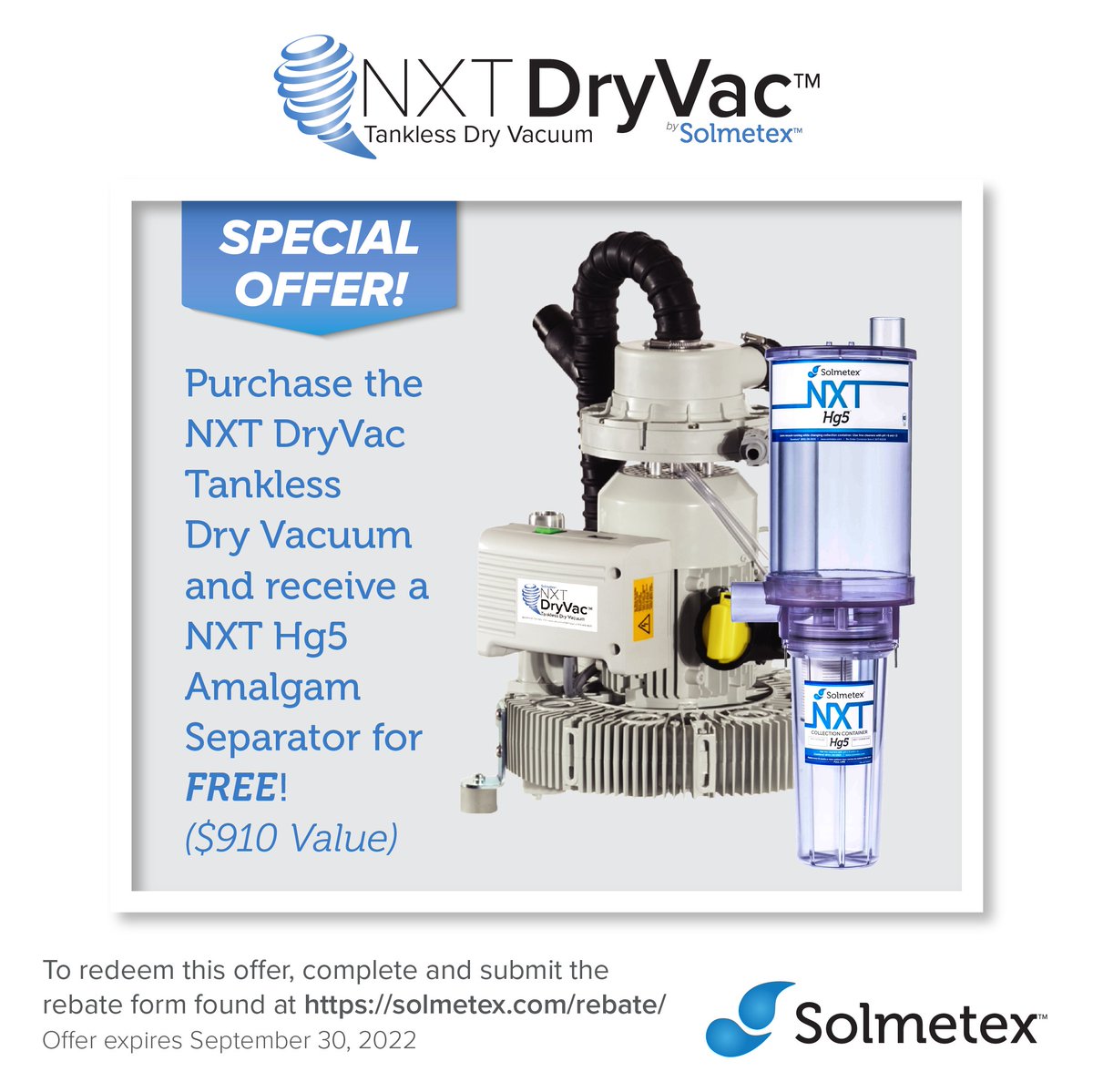 Receive our award-winning Amalgam Separator with the purchase of our new NXT DryVac!
solmetex.com/promotions/