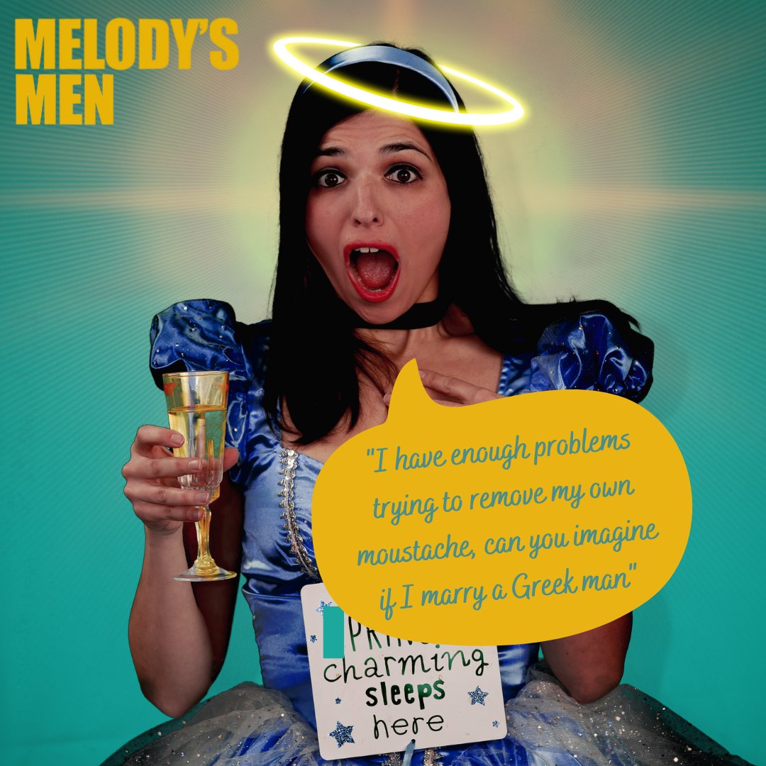 “I have enough problems trying to remove my own moustache, can you imagine if I marry Greek man?” Want to know more of what Melody think's - book ticket's to see Melody's Men at Ye Olde Rose & Crown, Walthamstow, 25-28 August from 7:30pm, £10 tickets yeolderoseandcrowntheatrepub.co.uk/whats-on/melod…