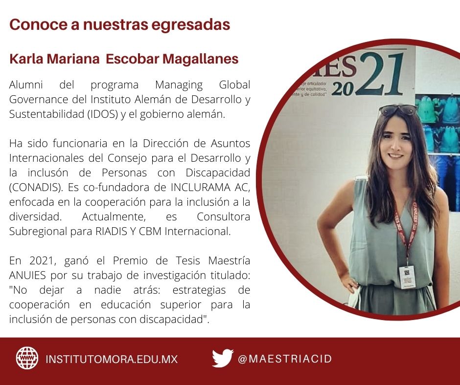maestriacid's tweet photo. Te presentamos el perfil de nuestra 👩🎓 #EgresadaMCID Mariana Escobar. Se ha desempeñado como funcionaria en la Dirección de Asuntos Internacionales🌎 de @CONADIS_MX, cofundadora de INCLURAMA AC y ganadora del Premio de Tesis Maestría ANUIES🌎.
#EstoEsElMora #EgresadxMCID #MCID https://t.co/Rj2H1cKLmC