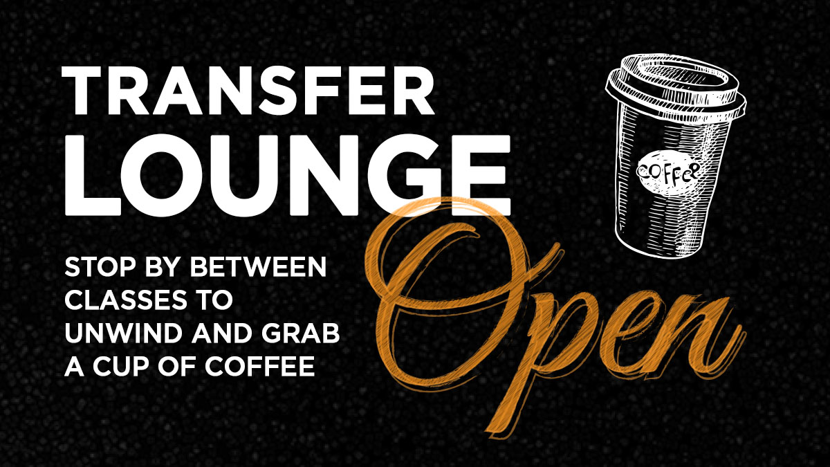 Transfer Center Lounge: Open Coaching Hours!
📅 M-F, Aug. 22-26: 11am-4pm @ Transfer Center

The entire first week of Fall, we will be offering on-the-spot success coaching. Stop by and get connected to a success coach or PeerKnight! Coffee available while supplies last!