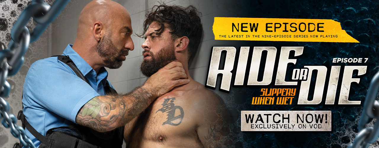 Sexy Body Parts Get 'SLIPPERY WHEN WET' in EPISODE 7 of @Raging_Stallion's Exclusive Series 'RIDE OR