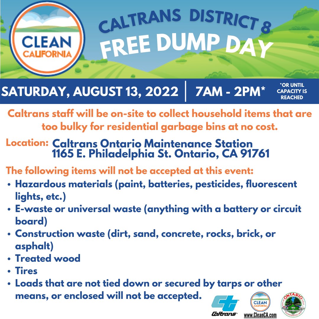 Caltrans8's tweet photo. Our next Free #DumpDay is in the @CityofOntario on Aug. 13th! This event is held to reach the goal to #CleanCA! So if you have bulky items or unwanted trash now is the time to get rid of them. See flyer for details. @CaltransHQ @City_of_Upland @CityofChinoGov @CAGovernor https://t.co/XU5TB6AYEg