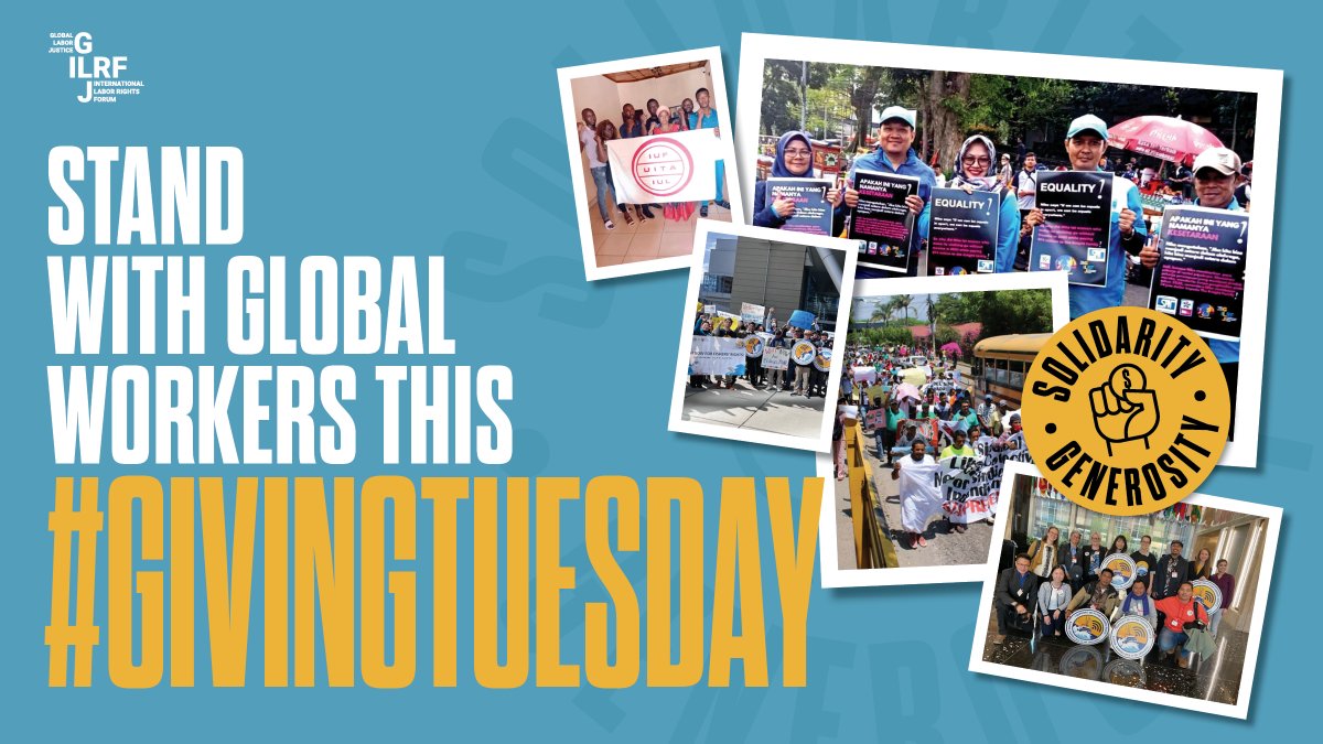 Building worker power &amp; defending worker rights in the global economy requires us all. Can we count on you to stand in solidarity w/ workers worldwide &amp; help support GLJ-ILRF's work into 2024?

Together, let's build a  just global economy ➡️tinyurl.com/3kp5ya8v #GivingTuesday