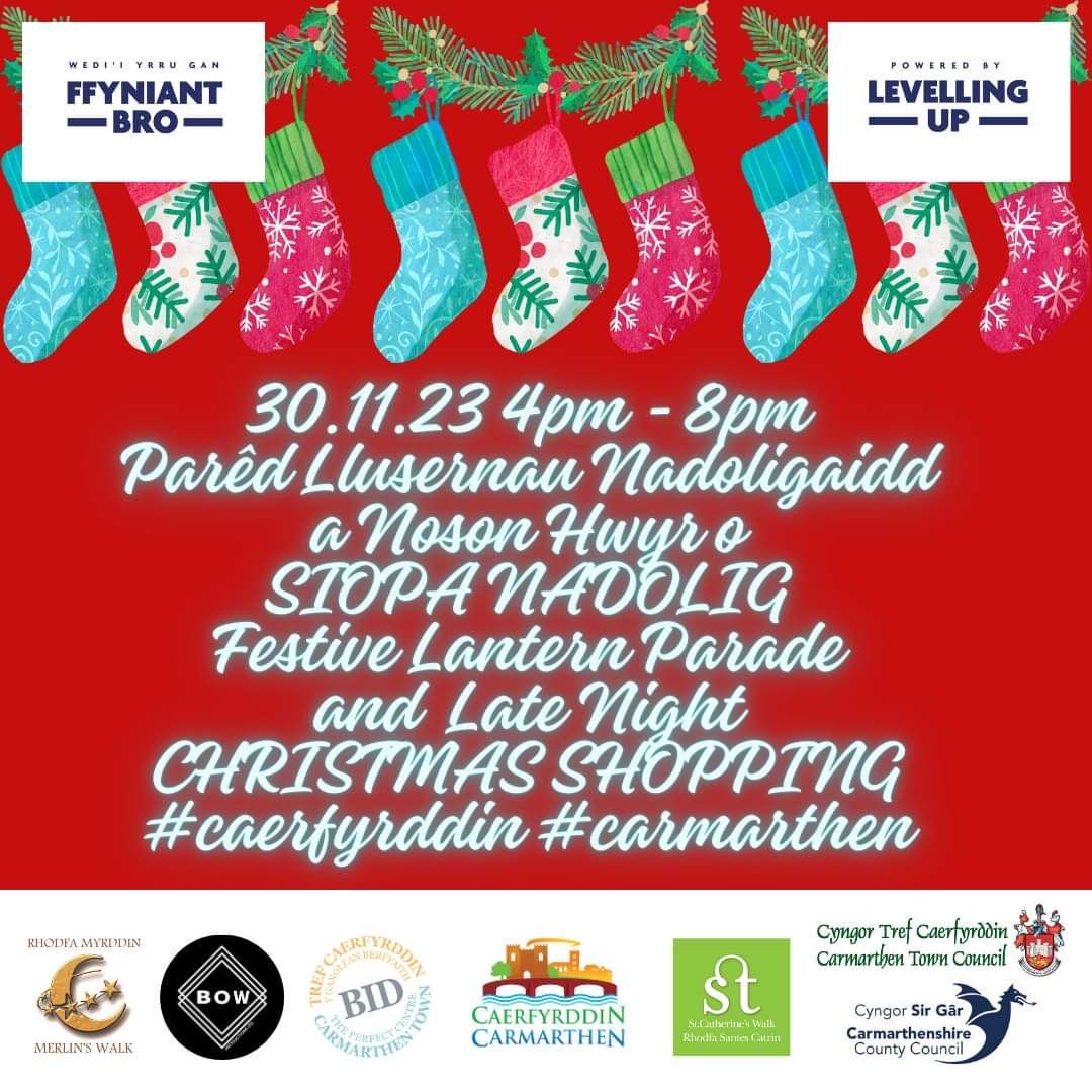 Parêd Llusernau Nadoligaidd Caerfyrddin - Carmarthen Festive Lantern Parade 30.11.23 4pm - 8pm 🎄