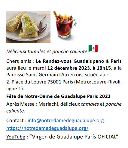Virgen de Guadalupe París: martes 12 de diciembre 2023.  
Contacto: info@notredamedeguadalupe.org
notredamedeguadalupe.org
@Festivité de Notre-Dame de Guadalupe à Paris

YouTube: “Virgen de Guadalupe París OFICIAL” :
youtube.com/watch?v=c0JcfA…
<a href="/VdeGpe_Paris/">Virgen de Guadalupe París - Oficial</a>