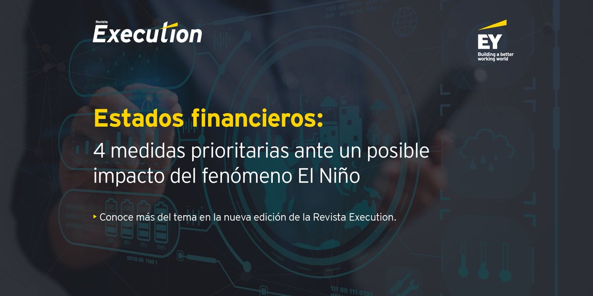 Jorge Luis Vidal, Gerente Senior de Consultoría Financiera y Contable de EY Perú, señala qué medidas deben priorizar las empresas si se ven afectadas por el fenómeno El Niño. Lee el artículo completo en la nueva edición de la revista Execution: go.ey.com/47Tocua