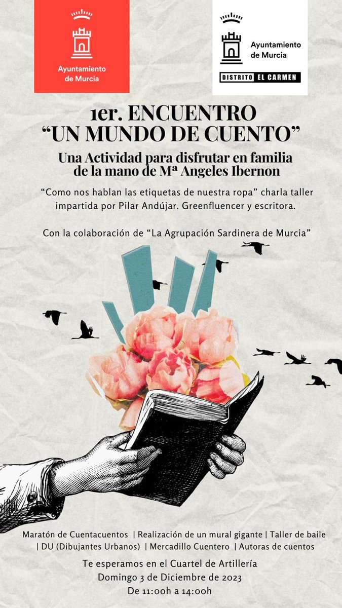 I ENCUENTRO “UN MUNDO DE CUENTO”Te esperamos en el Cuartel de Artillería 
Domingo 3 de Diciembre de 2023 De 11:00h a 14:00h 
Maratón de Cuentacuentos 
Realización de un mural gigante, Taller de baile, DU (Dibujantes Urbanos) 
Mercadillo Cuentero 
Autoras de cuentos