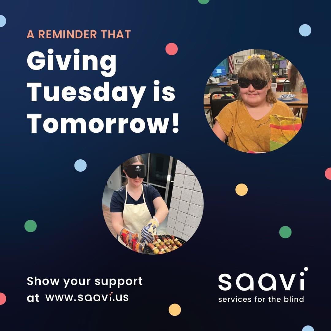 GetSAAVI's tweet photo. Giving Tuesday is TOMORROW!!! 

Please support Saavi Services for the Blind this Giving Tuesday!
Every donation makes a difference. 
https://t.co/pnvF1c4Xfz
#GivingTuesdayCountdown https://t.co/bXZhKgyXu8