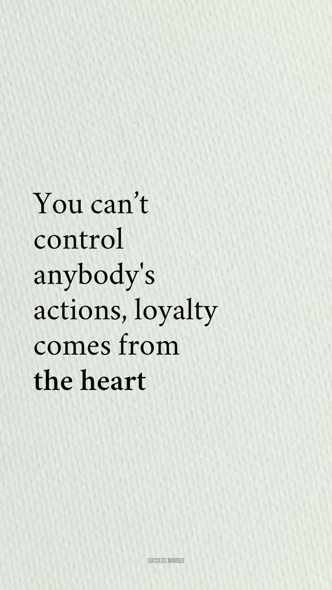 _SuccessMinded_'s tweet photo. Loyalty comes from the heart. https://t.co/LVQrN355Sl