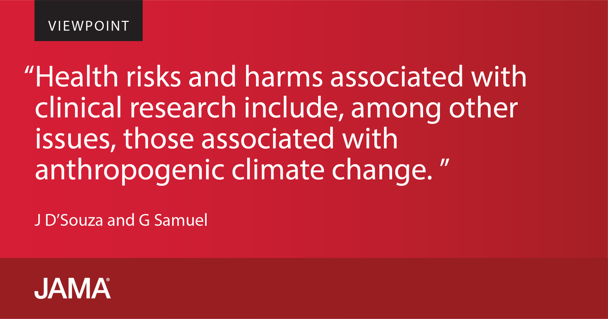 Viewpoint: clinical research risks, climate change, and human health. ja.ma/47QXYbL