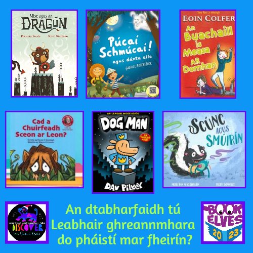 @westsidelib @IrishKidsBooks @ForasnaGaeilge @sarahwebbishere @KidsBooksIrel @SnaGaeilge @CloIarChonnacht @futafata @myirishbooks @NLIreland @bladhairernag Lá 4: #bookelves2023 An dtabharfaidh tú leabhair greannmhara do pháistí mar fheirín? Seo roinnt leabhair Ghaeilge a bhfuil go diabhalta greannmhara! #leabharasgaeilge #DiscoverIrishKidsBooks #éireagléamh #Gaeilge #spraoi #greannasGaeilge #gáire