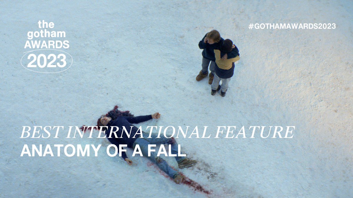 Best International Feature Winner: ANATOMY OF A FALL #2023GOTHAMAWARDS