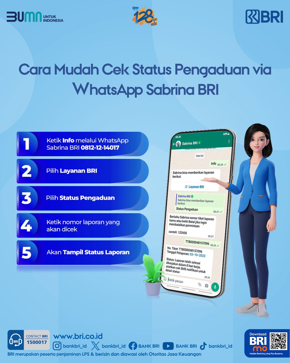 Sobat BRI. Pengecekan status tiket pengaduan bisa dilakukan dengan lebih mudah melalui WhatsApp Sabrina 08121214017 lho. Yuk, simak cara pengecekannya berikut ini. Selamat mencoba, sehat dan sukses selalu ya.

#BRIEdukasi