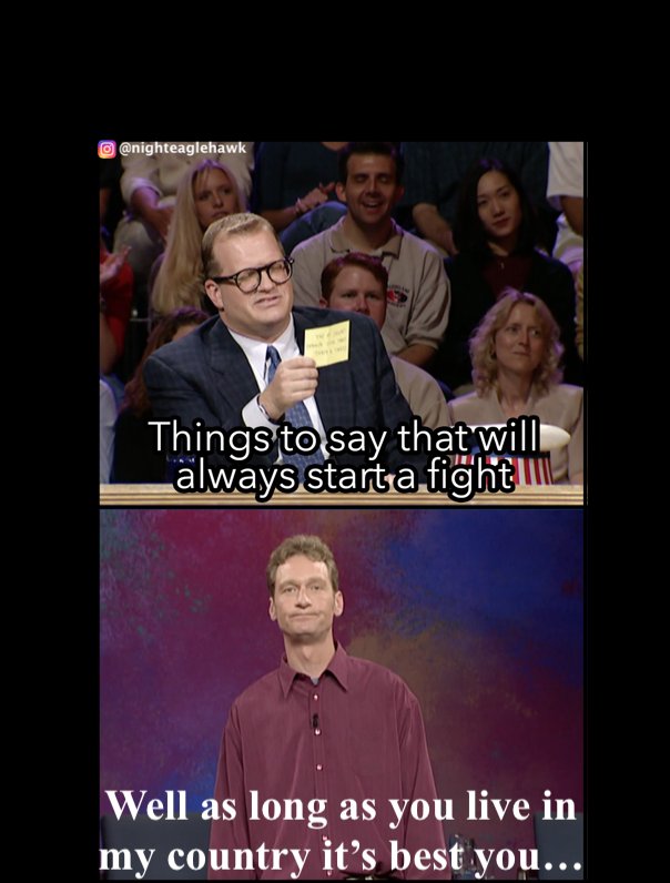 nighteaglehawk's tweet photo. And so it starts. #country #countries #nationalism #mycountry #live #memes😂 #meme #whoselineisitanyway #drewcarey #opinion #controversial #unpopularopinions #memes #argue #fight #fighting #arguing #annoying https://t.co/fTY5wR6Zj4