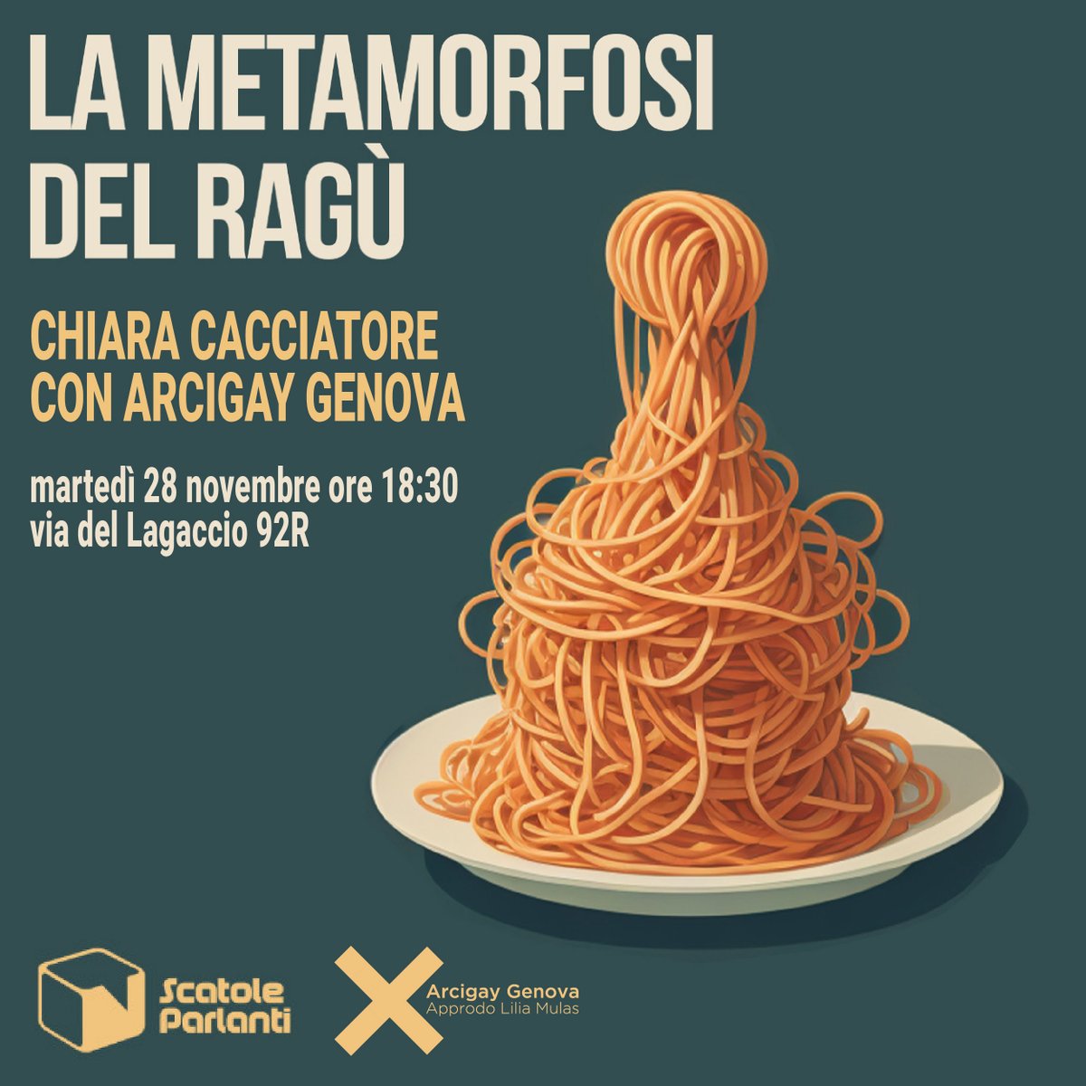MAR. 28 NOV. h 18:30
presso Arcigay Genova (v. Lagaccio 92R)

Chiara Cacciatore presenta il suo libro "La Metamorfosi del ragù" in dialogo con <a href="/ClaudioTosi4/">Claudio Tosi</a> responsabile Cultura <a href="/Arcigay/">Arcigay</a> 
Amori lesbodrammi umorismo con simpatia ma anche realtà

Info: arcigaygenova.it/evento/la-meta…