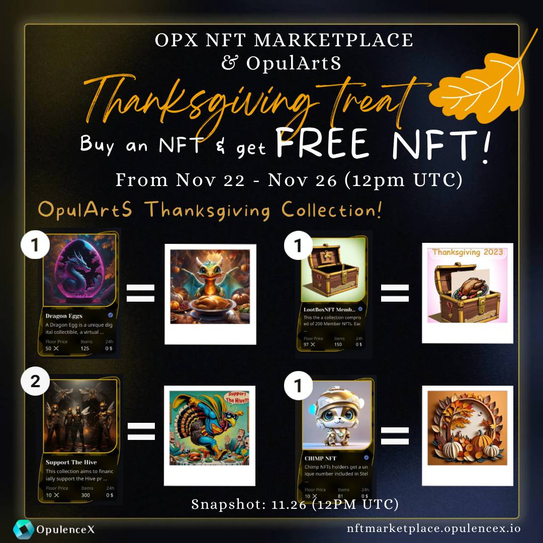 stupid_f00l's tweet photo. 12 hrs before snapshot! Join the
#OpulenceX #Thanksgiving treat in collab w/ #OpulArtS artists!
Buy any #NFT fr selected collections & get a FREE Thanksgiving NFT plus entry into exclusive raffle & #StakingUtility!🤩
Details in the attached photos.
#XRPCommunity #NFTCommunity https://t.co/JgTm2hKMXB