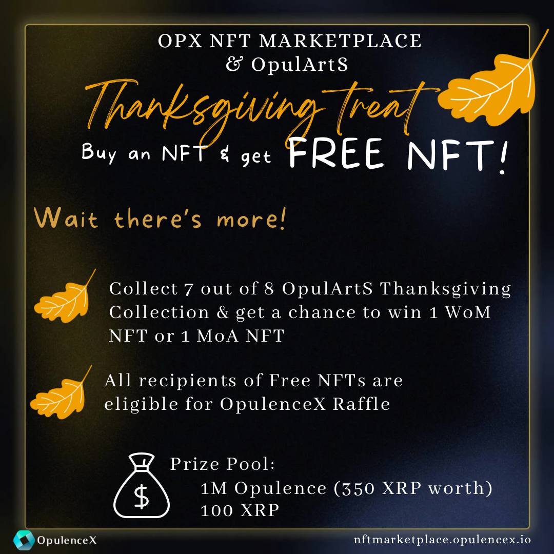 stupid_f00l's tweet photo. 12 hrs before snapshot! Join the
#OpulenceX #Thanksgiving treat in collab w/ #OpulArtS artists!
Buy any #NFT fr selected collections & get a FREE Thanksgiving NFT plus entry into exclusive raffle & #StakingUtility!🤩
Details in the attached photos.
#XRPCommunity #NFTCommunity https://t.co/JgTm2hKMXB