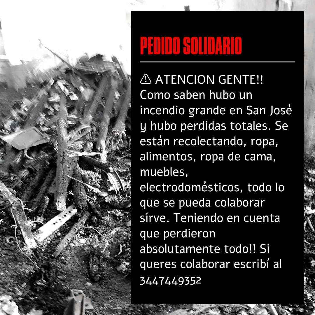 patobecerra7's tweet photo. ⚠️ ATENCION GENTE!! Como saben hubo un incendio grande en San José y hubo perdidas totales. Se están recolectando, ropa, alimentos, ropa de cama, muebles, electrodomésticos, todo lo que se pueda colaborar sirve. Teniendo en cuenta que perdieron absolutamente todo!! 📲3447449352. https://t.co/aP1vyNDapn