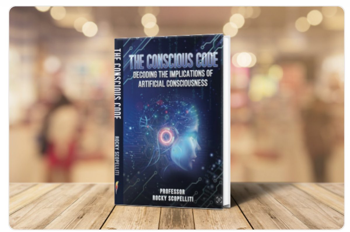 RockyScopelliti's tweet image. Will AI become conscious? Look out for my upcoming book - put it on your Christmas list #theconsciouscode #artificialintelligence #ai #technology #innovations #strategy