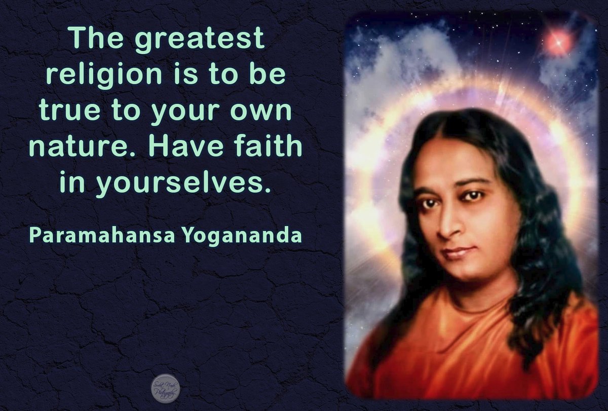 The greatest religion is to be true to your own nature. Have faith in  yourselves. #Paramahansa #Yogananda #gyan #spiritual #spirituality  #knowledge #truth #wisdom #quote #quotes #quoteoftheday #quotestoliveby  #WiseWords #DailyQuote, image size:1200x811