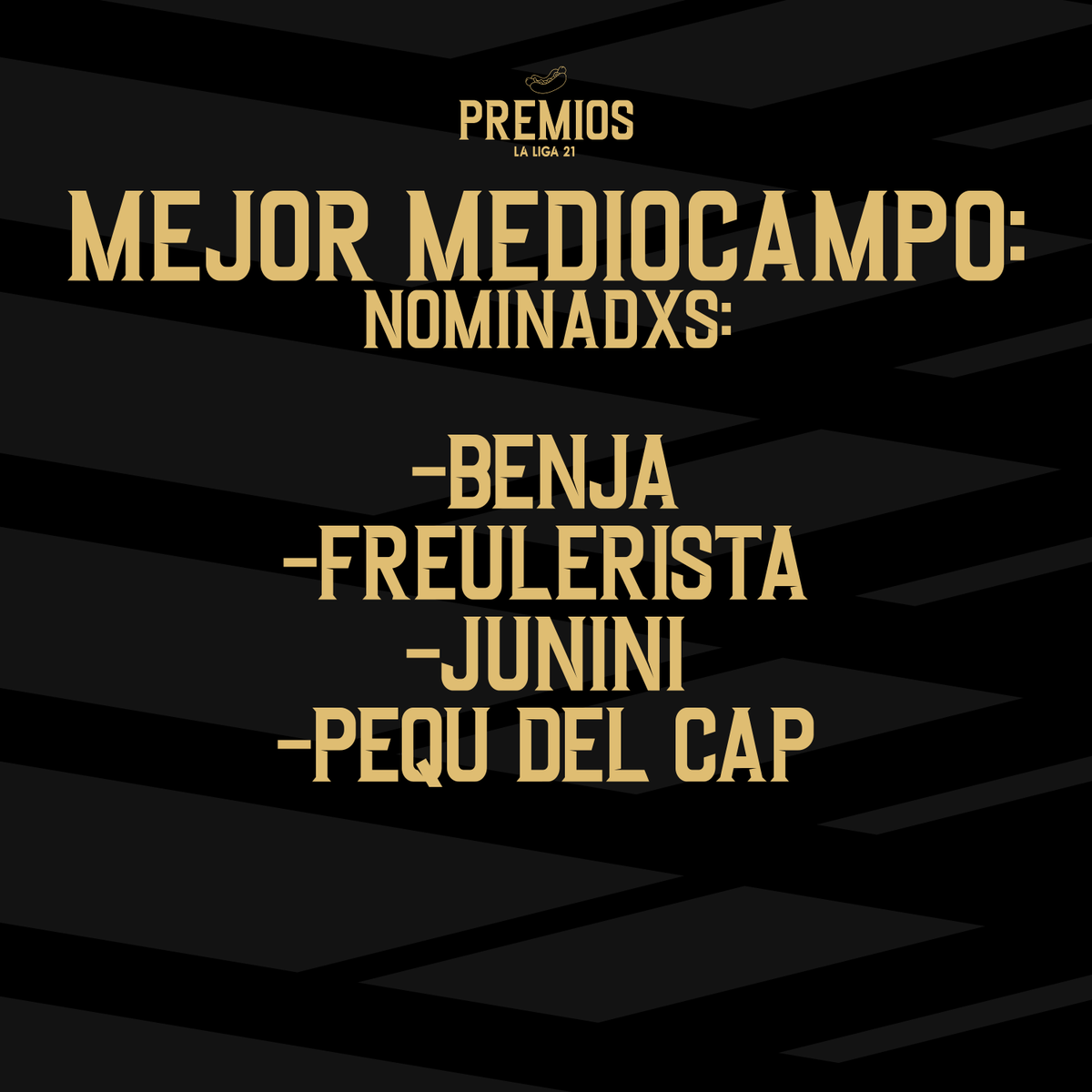 LaLiga21Of's tweet photo. @equipollo @sportingd19 @Naciorol_FC @Ccolchon10 @depSplin @Charruas_BFS @PHFootballClub @Belgralleres @clubgolden_ @RiverGang3 @PorHongoSDof @PES_UN1TED @Bocabaret_ #MejorMediocampo y sus #Nominados:

#Benja (@DynamoVarsovia)
#Freulerista (@equipollo)
#Junini (@CAGreathCosmos)
#PequDelCAP (@PES_UN1TED) https://t.co/qbIt0YAvir