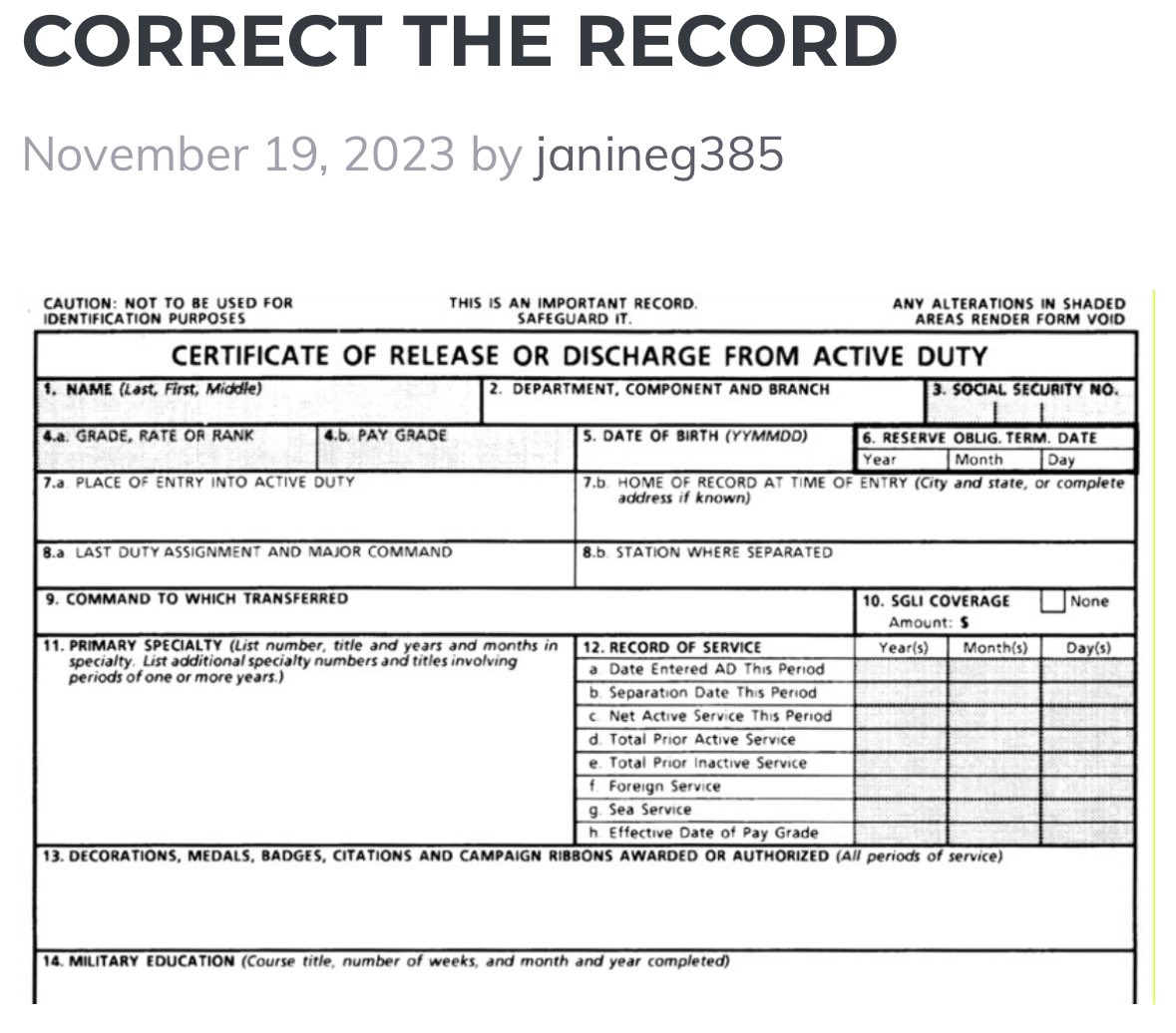 “Individuals may request a correction to military personnel records.” Excuse me? A correction? Was there an error made on the records of every military member that was involuntarily discharged? And if yes, what is the appropriate remedy for those that were victims of that error?”