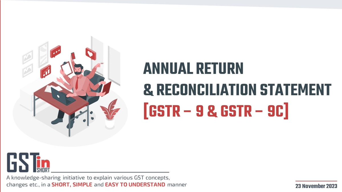 GSTinSHORT's tweet photo. Dear All,

Please find attached 𝗽𝗿𝗲𝘀𝗲𝗻𝘁𝗮𝘁𝗶𝗼𝗻 on 𝗔𝗻𝗻𝘂𝗮𝗹 𝗥𝗲𝘁𝘂𝗿𝗻 ('𝗙𝗼𝗿𝗺 𝗚𝗦𝗧𝗥 - 𝟵') 𝗮𝗻𝗱 𝗥𝗲𝗰𝗼𝗻𝗰𝗶𝗹𝗶𝗮𝘁𝗶𝗼𝗻 𝗦𝘁𝗮𝘁𝗲𝗺𝗲𝗻𝘁 ('𝗙𝗼𝗿𝗺 𝗚𝗦𝗧𝗥 - 𝟵𝗖') for the 𝗙𝗬 𝟮𝟬𝟮𝟮-𝟮𝟯.

We hope you will find it useful.

Kind regards,
Team @GSTinSHORT
https://t.co/1bvkX0qWdb