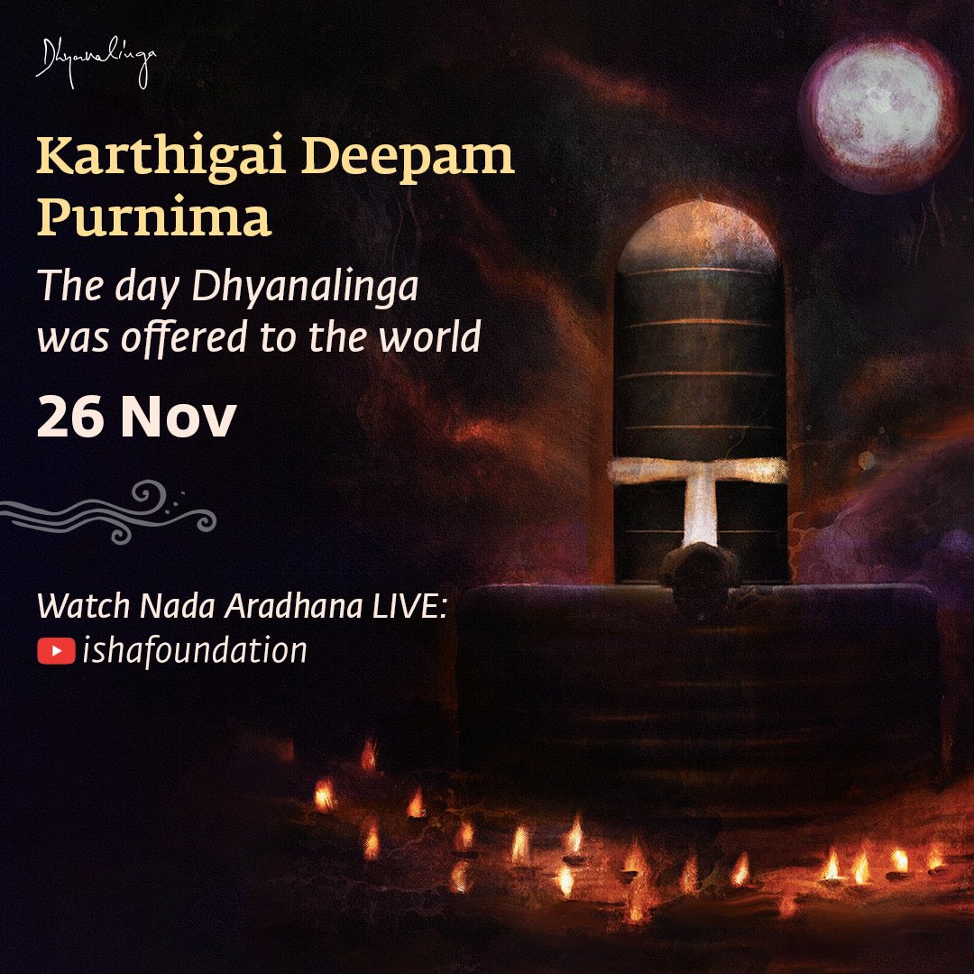 Today is Karthigai Deepam Purnima, the day Dhyanalinga was offered to the world in 1999. On the 24th anniversary of this auspicious day, we celebrate the immense possibility that Dhyanalinga is for spiritual seekers around the world. Please join us for a special livestreamed Nada…