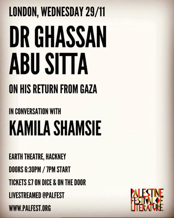 Dr. @GhassanAbuSitt1  has just returned from Gaza to the UK.

Join @PalFest to hear first hand from one of the most important voices speaking from the frontlines of Israel's assault. In conversation with @kamilashamsie

Get Tickets here: palfest.org/full-schedule/…