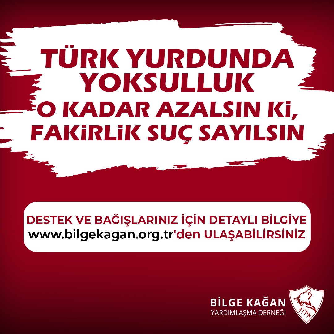 Bilge Kağan Yardımlaşma Derneğine yapacağınız bağışlar ihtiyaç sahibi Türk halkına ulaştırılacaktır... Bu dernek; Türk ulusunun kanını emip yobazları ve bölücüleri besleyen binlerce derneğin karşıtıdır... Destek ve bağışlarınız için sitemizi ziyaret edebilirsiniz. @bilgekagander