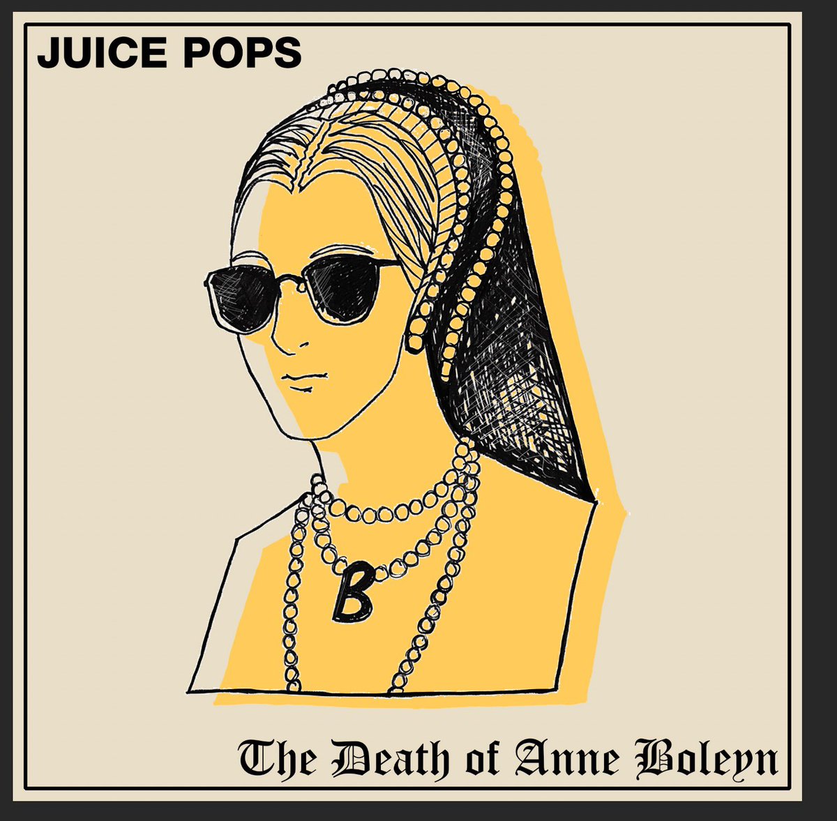 JuicePopsBand's tweet photo. ‘The Death of Anne Boleyn’ is out Friday 1st December 📀, accompanied by our first ever music video 📹. 

Here’s the artwork for the single. Credit to Emma Rawsthorne for her wonderful drawing of the legend herself, AB. https://t.co/dtkYId0bsl