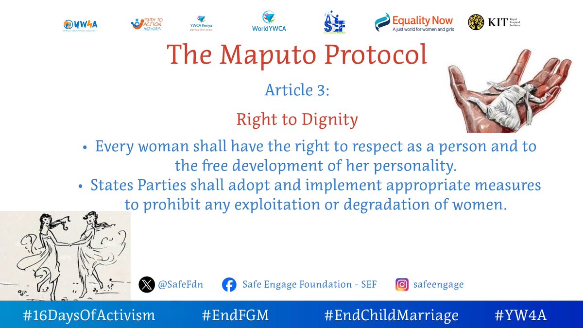 SafeFdn's tweet photo. Article 3 of the Maputo Protocol addresses the need to treat every woman with dignity and the need for the state parties to implement appropriate measures to prohibit exploitation and degradation of women.
#16DaysOfActivism
#NoExcuse
#EndGBV
#MaputoAt20 https://t.co/k7AaHdlJs8