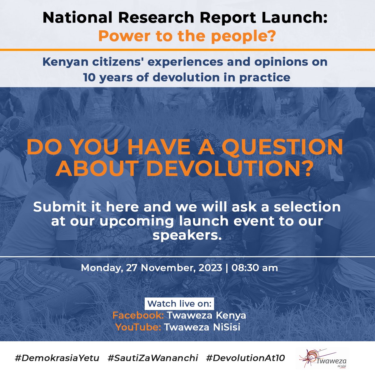 Twaweza_Ke's tweet image. 📣📣 Psst... Have a question about devolution? 

Share it with us here, and our panelists from the Government and Civil Society will address it tomorrow as we launch new data on Kenyans' experiences with devolution.

#DevolutionAt10 
#SautiZaWananchi