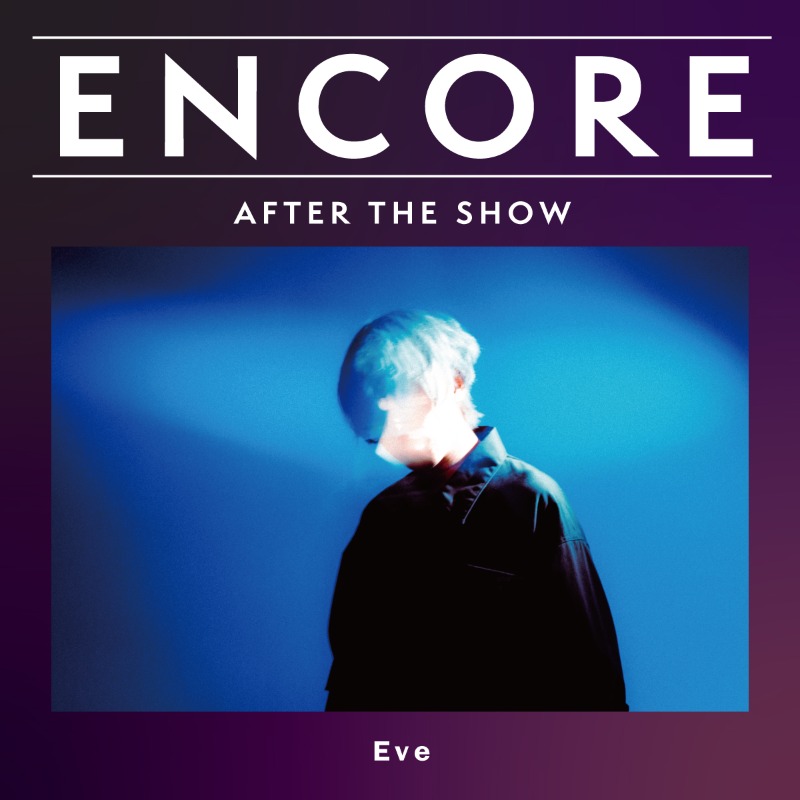 encore_filtr's tweet photo. 【Eve Live 2023 [花嵐] 】 
セットリストプレイリスト
"ENCORE -AFTER THE SHOW-"を公開！

DAY1：https://t.co/DBK11yU3Ai
DAY2：https://t.co/yzD63TJSqI

プレイリストでライブの感動を再生しよう。

#花嵐
#Eve
#Eve_ENCORE