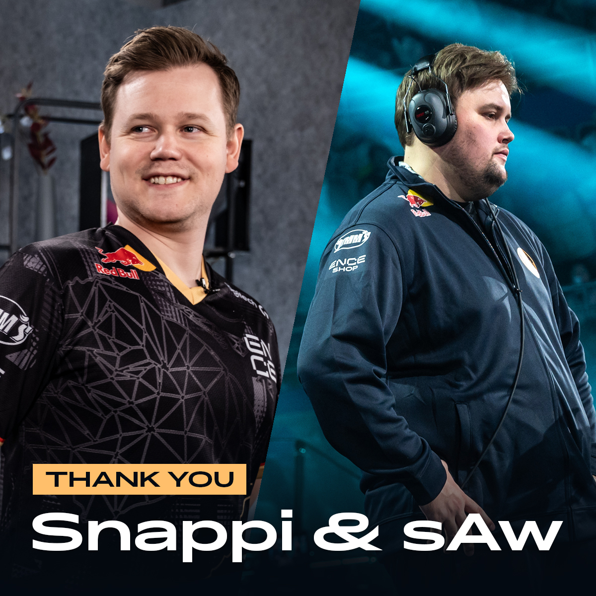 ENCE's tweet image. Thank you @SnappiCSGO &amp;amp; @sAwCSGO 🙇

Today, we bid farewell to Marco “Snappi” Pfeiffer and Eetu “sAw” Saha as they move on from ENCE to pursue new opportunities.

Read more: ence.gg/article/thank-…

#EZ4ENCE