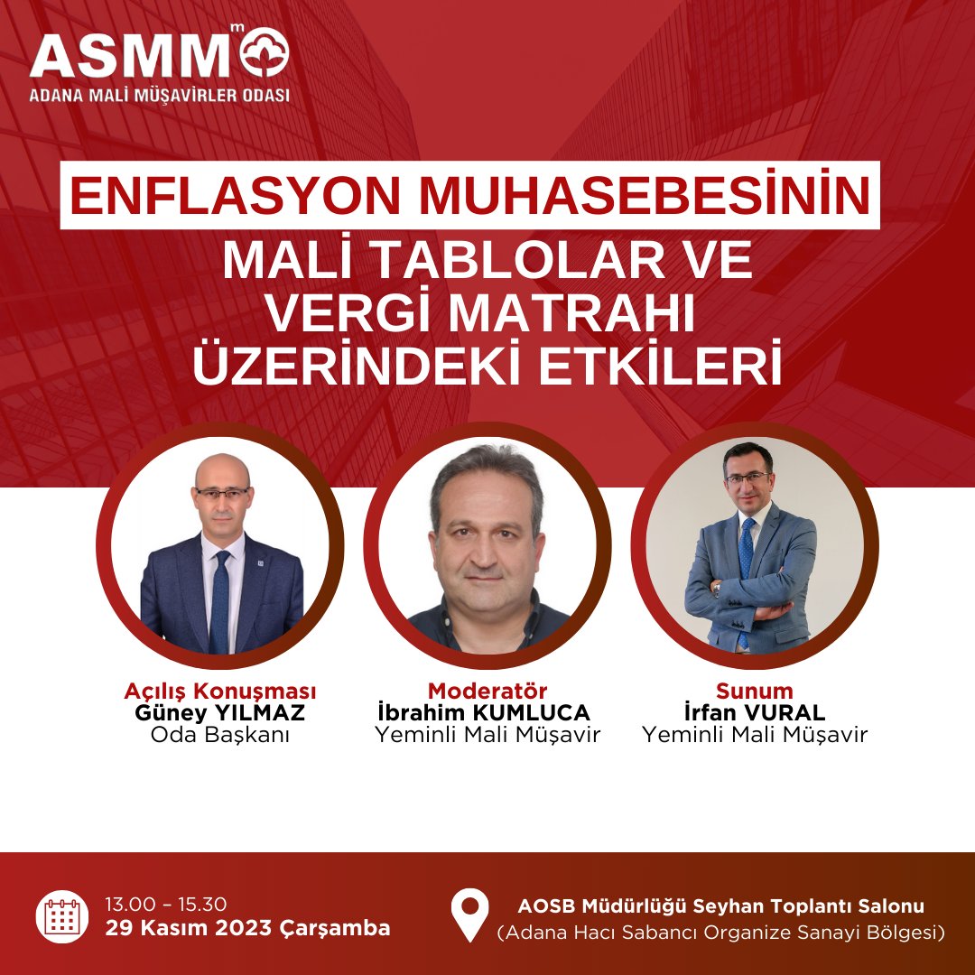 Enflasyon Muhasebesinin Mali Tablolar ve Vergi Matrahı Üzerindeki Etkileri Semineri

29 Kasım 2023 Çarşamba / 13.00 – 15.30
Adana Hacı Sabancı OSB Toplantı Salonu