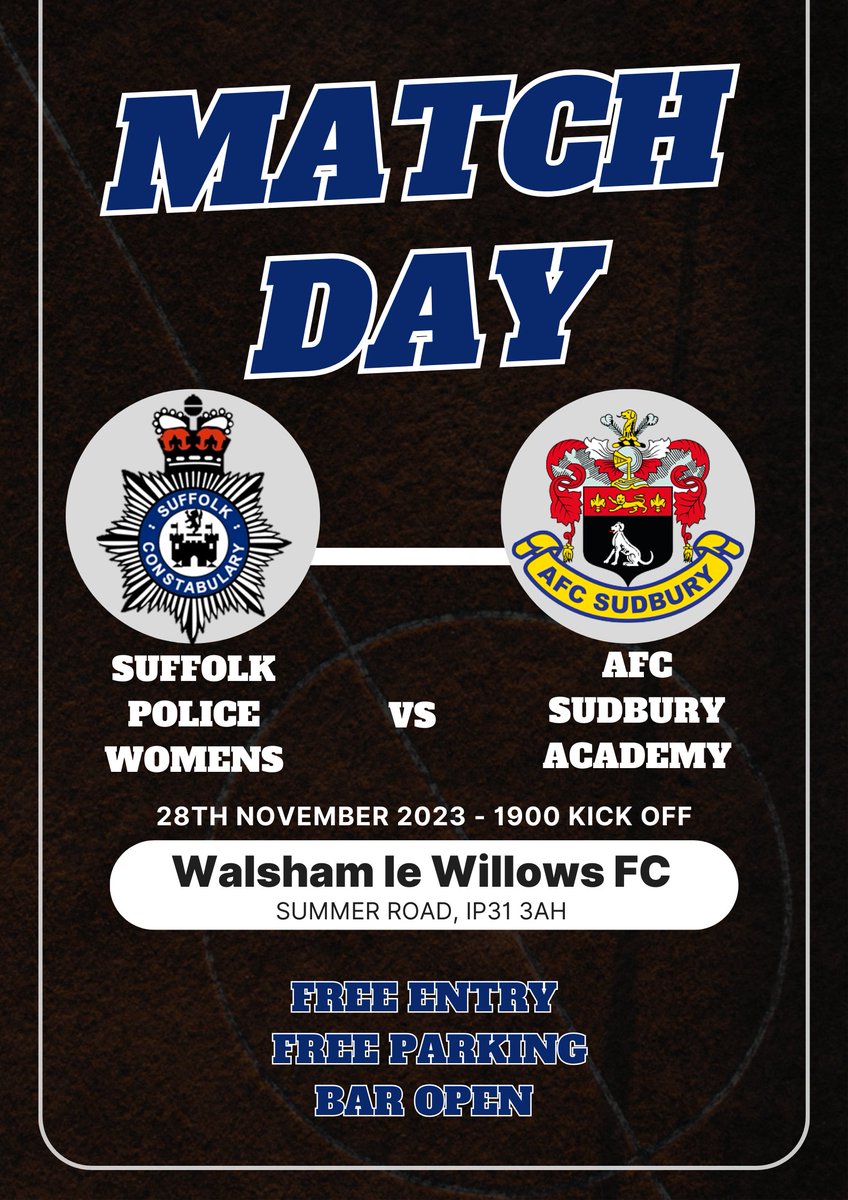 PoliceStow's tweet photo. Not sure what to do Tuesday? Look no further.... 
⚽ SUFFOLK POLICE V AFC SUDBURY ACADEMY⚽  
⏰ K.O 1900HRS
🗓️ 28/11/2023
📍 Walsham Le WIllows FC, Summer Road, IP31 3AH
💸 Free Entry 
🅿️ Free Parking
👍🏻 Bar open
@Walsham_Warbler 
@AFCSud_Academy https://t.co/R2tL60JMEA