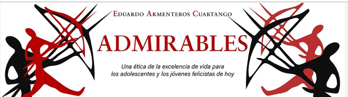 Eduardo Admirables Una etica de la excelencia (@armenteroseduar) on Twitter photo 