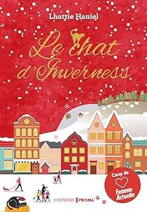 <a href="/LhattieH/">Lhattie HANIEL</a> une nouvelle critique de Le Chat d'Inverness  à lire sur Babelio : "Avec son nouveau roman, Le Chat d'Inverness, Lhattie Haniel nous enchante.

Un conte de Noël de saison, où le chat permet de lier le destin de 2 personnes :
La jolie rousse Eno… ift.tt/5JgfvUn