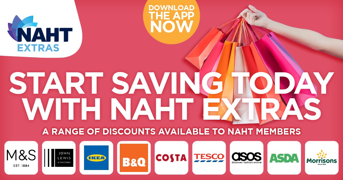 Save on top retailers with your membership by registering for our discount platform for free with your NAHT membership! Sign up now to start saving: naht.org.uk/NAHT-Extras