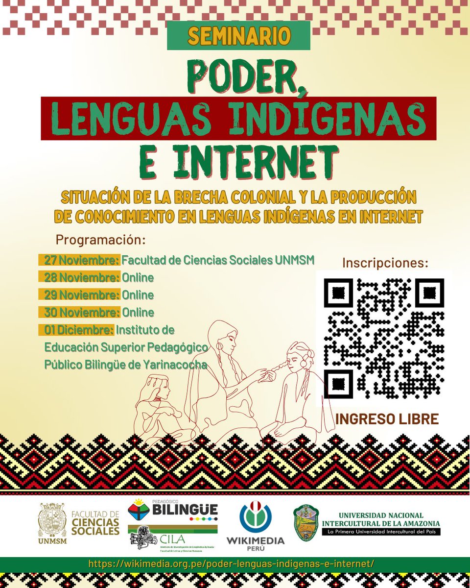 🦙 Este 27 de noviembre en la Facultad de Ciencias Sociales comienza el Seminario: Poder, lenguas indígenas e internet: Situación de la brecha colonial y la producción de conocimiento en lenguas indígenas en internet. 🌐 wikimedia.org.pe/poder-lenguas-…