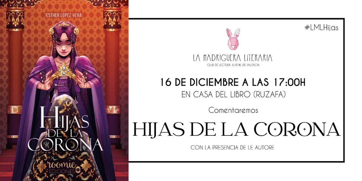 MadrigueraLiter's tweet photo. ✨Reunión de diciembre✨ 

En diciembre vamos a comentar Hijas de la corona de @EstherL13_, que estará con nosotres. Será el día 16 a las 17:00h en Casa del Libro (Ruzafa).

Podéis comentar el libro sin spoilers por redes con el hashtag #LMLHijas.

Os esperamos! 🙌 https://t.co/EkDzl9bncn