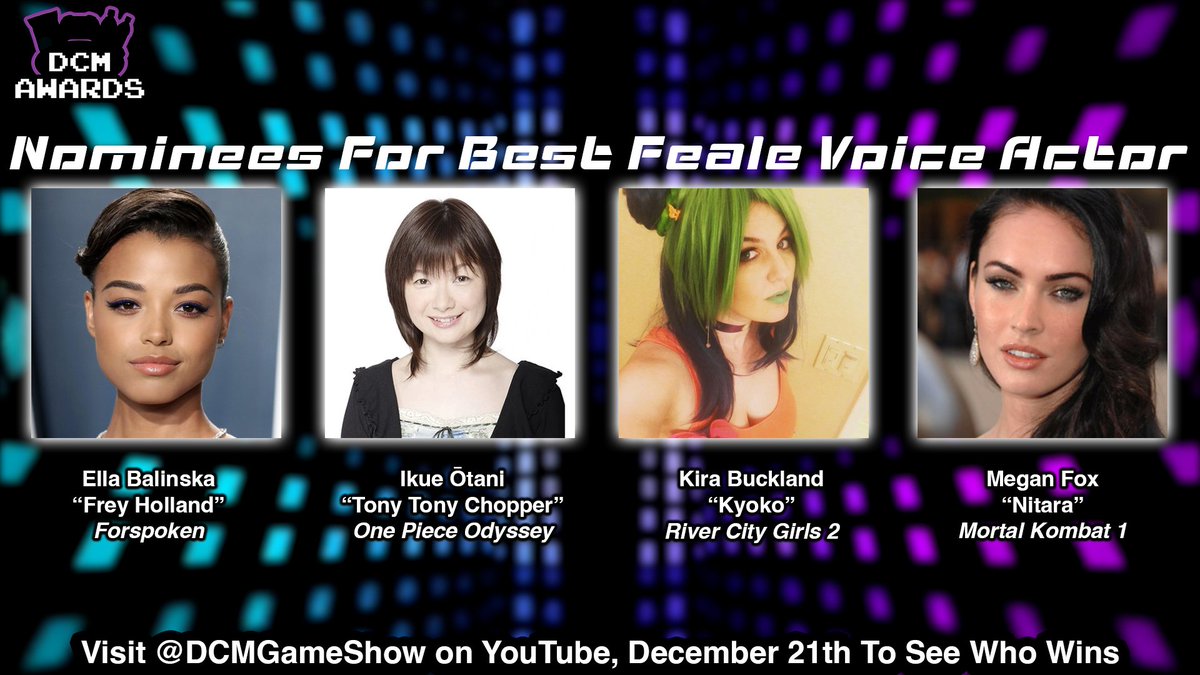 The Nominees For Best Female Voice Actor Are: 🔷Ella Balinska as Frey Holland 🔷Ikue Otani as Tony Tony Chopper in One Piece Odyssey 🔷@KiraBuckland as Kyoko in River City Girls 2 🔷Megan Fox as Nitara in Mortal Kombat 1