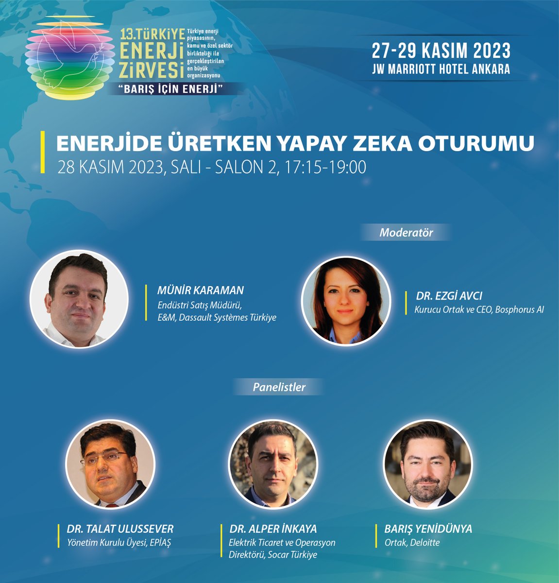 Enerjide Üretken Yapay Zeka Oturumu

28 Kasım 2023, Salı - Salon 2’de - Saat: 17:15-19:00’da gerçekleştirilecektir.

13.Türkiye Enerji Zirvesi, her sene olduğu gibi birbirinden değerli konuşmacılar ile sektörün nabzını tutmaya devam ediyor.

🌐 turkeyenergysummit.com