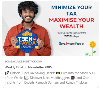 Weekly Fin-Fun Newsletter #105 🚀 Unlock Super Tax Saving Hacks! 🌟 Dive into the Stock &amp; CE of the Weeks 📈, Discover Next Multibaggers 💼, Gain Insights from Experts Ramesh Damani and Rajeev Thakkar 🤓 💰 #FinanceGoals #InvestSmart 🚀open.substack.com/pub/bombaylive…
