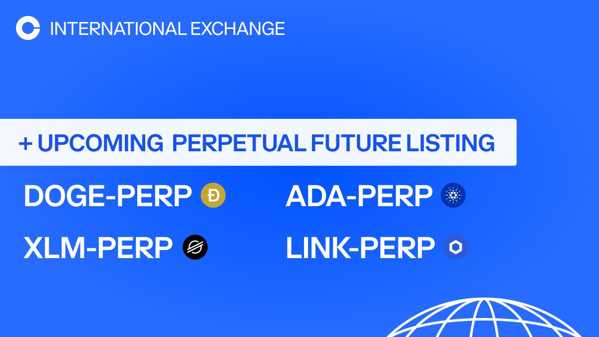 CoinbaseIntExch will add support for Cardano, Chainlink, Dogecoin, &  Stellar perpetual future contracts on Coinbase International Exchange &  Coinbase Advanced. The opening of our ADA-PERP, LINK-PERP, DOGE-PERP, and  XLM-PERP markets will begin