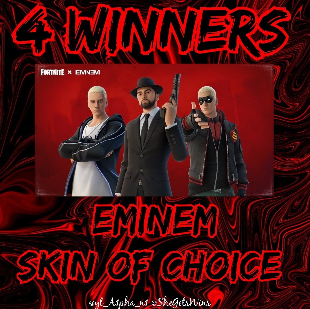 X4 Winners 🏆 Fortnite X Eminem skin of choice 🔥 
Follow <a href="/Yt_A1pHA_n1/">Elite_Alpha_Male</a> &amp; <a href="/SheGetsWins/">ᦓꫝꫀᧁꫀꪻᦓ᭙꠸ꪀᦓ</a> 
Retweet
Ends in 48 hours ⏰️
#Eminem #EminemXFortnite #FortniteOG